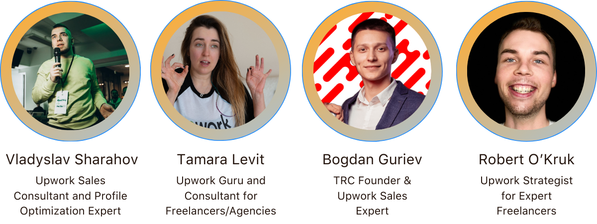 Endorsed by Vladyslav Sharahov, Tamara Levit, Bogdan Guriev, and Robert O'Kruk — Upwork sales, profile optimization, and strategy experts